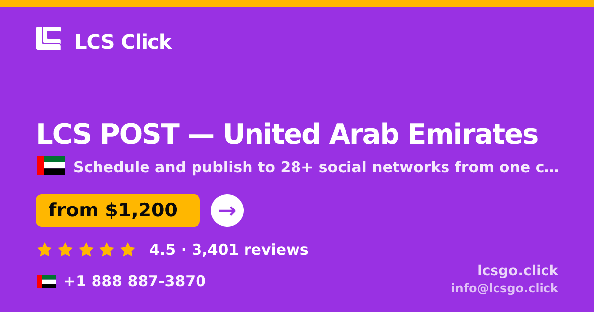 LCS POST in United Arab Emirates — from $1,200/mo, rated 4.5/5 by 3401 clients. LCS Click.