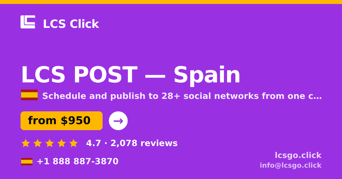 LCS POST in Spain — from $950/mo, rated 4.7/5 by 2078 clients. LCS Click.