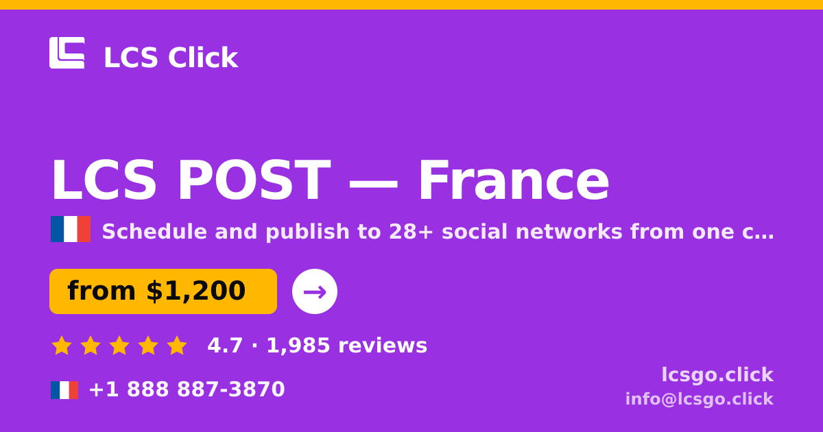 LCS POST in France — from $1,200/mo, rated 4.7/5 by 1985 clients. LCS Click.