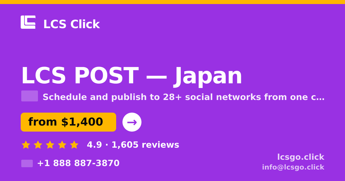 LCS POST in Japan — from $1,400/mo, rated 4.9/5 by 1605 clients. LCS Click.