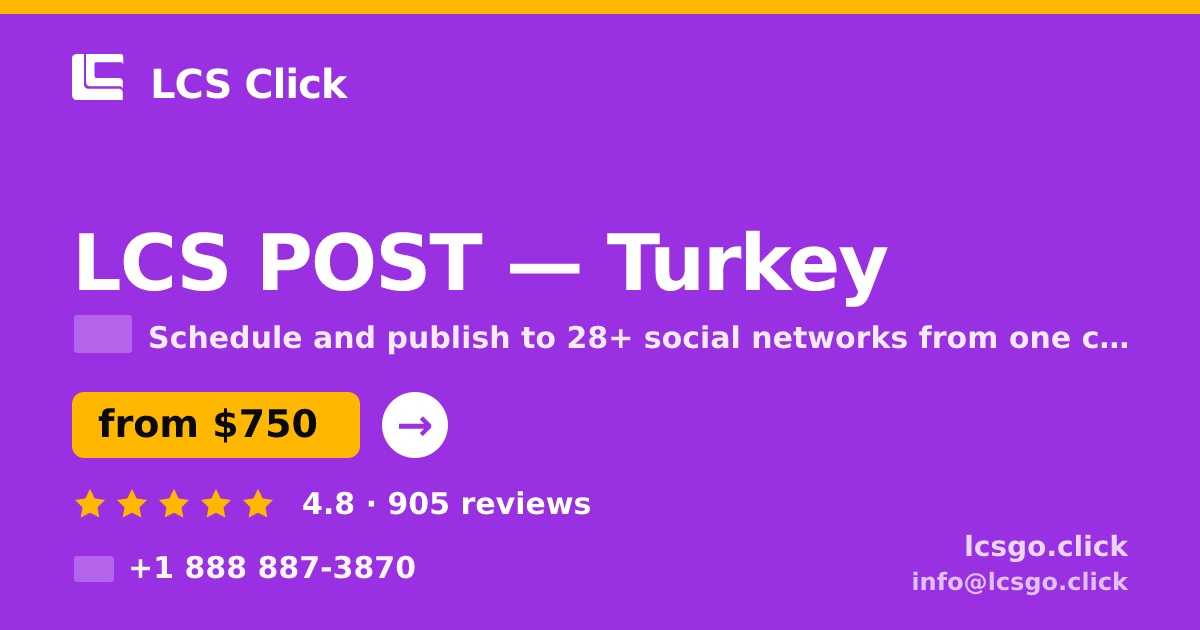 LCS POST in Turkey — from $750/mo, rated 4.8/5 by 905 clients. LCS Click.