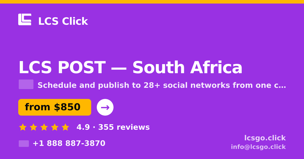 LCS POST in South Africa — from $850/mo, rated 4.9/5 by 355 clients. LCS Click.