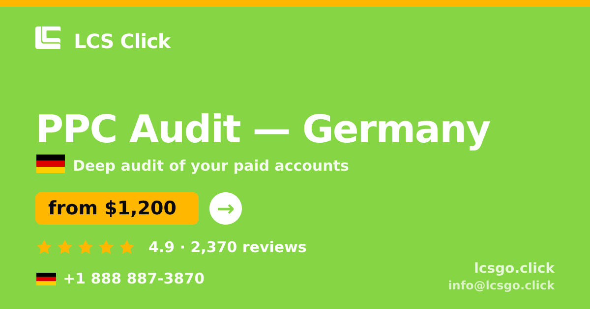 PPC Audit in Germany — from $1,200, rated 4.9/5 by 2370 clients. LCS Click.