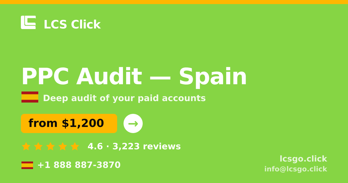 PPC Audit in Madrid — from $950, rated 4.6/5 by 1915 clients. LCS Click.
