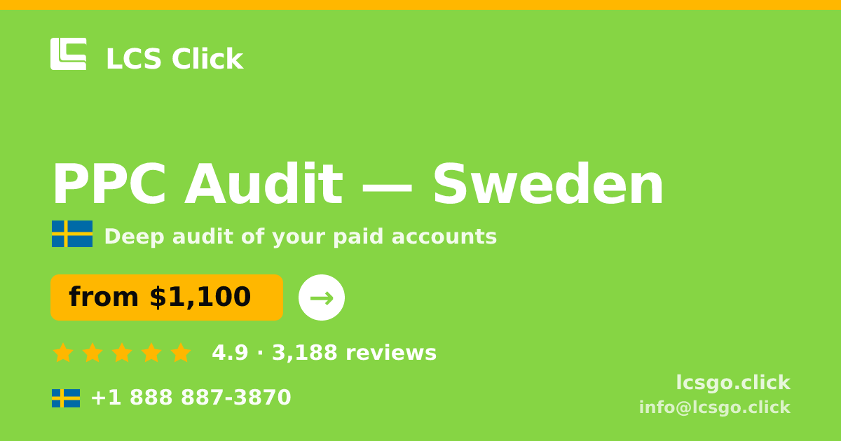 PPC Audit in Malmö — from $1,400, rated 4.7/5 by 2261 clients. LCS Click.