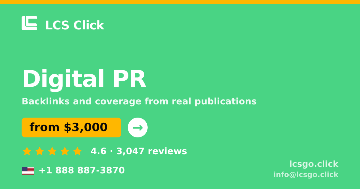 Digital PR in the USA — from $3,000/mo, rated 4.6/5 by 3047 clients. LCS Click.