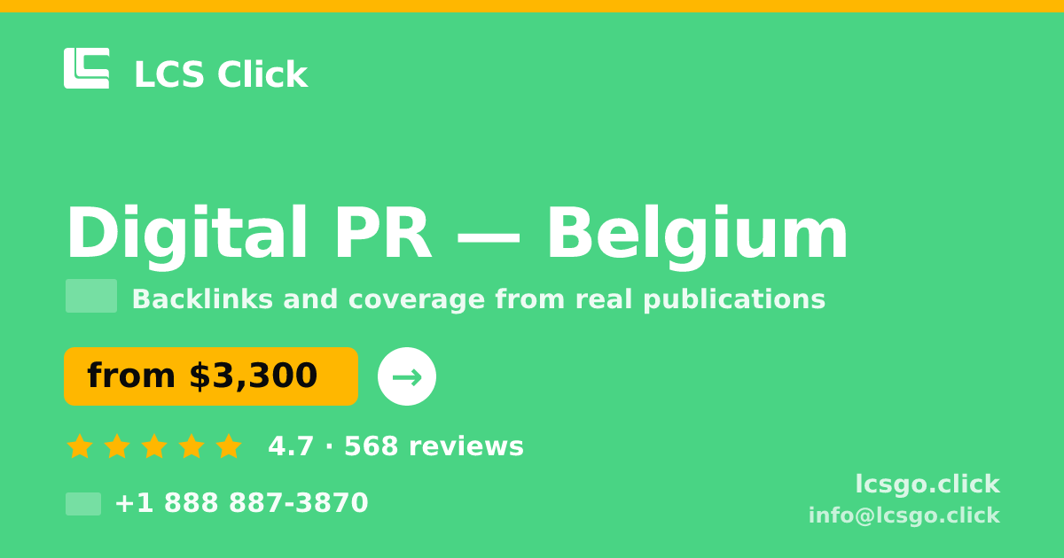 Digital PR in Belgium — from $3,300/mo, rated 4.7/5 by 568 clients. LCS Click.