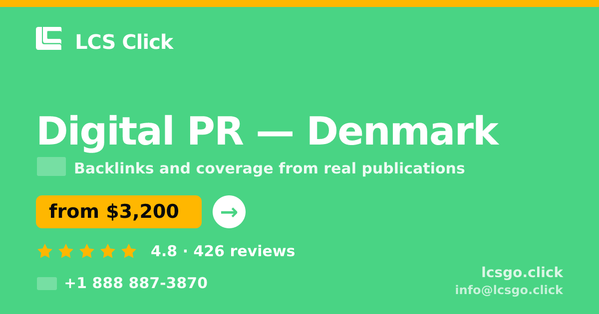 Digital PR in Denmark — from $3,200/mo, rated 4.8/5 by 426 clients. LCS Click.