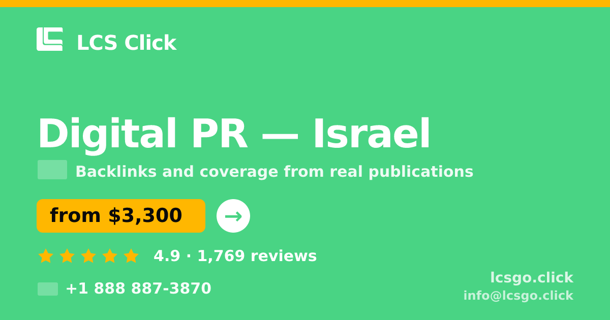 Digital PR in Israel — from $3,300/mo, rated 4.9/5 by 1769 clients. LCS Click.