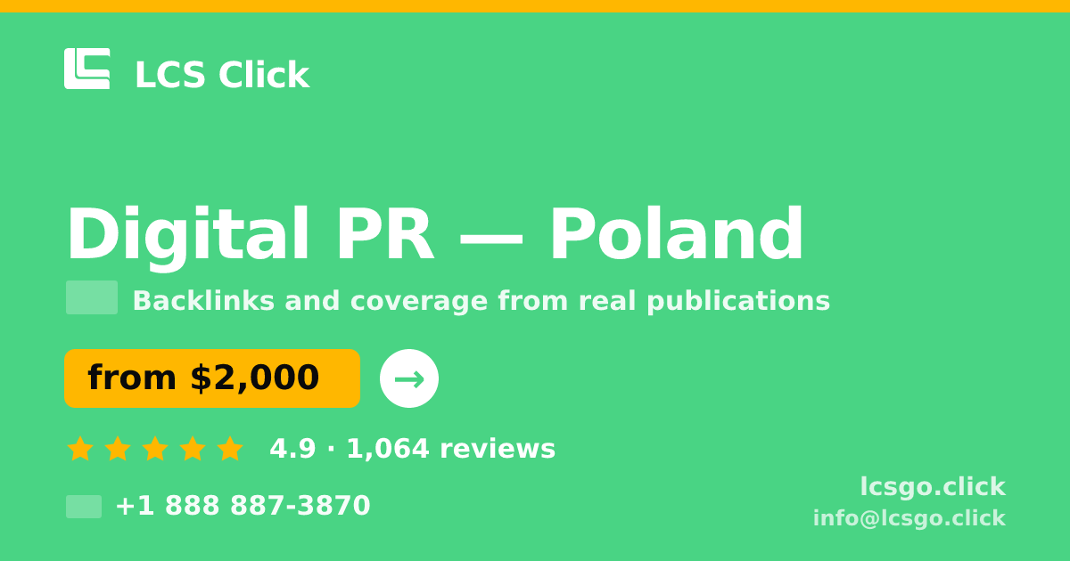 Digital PR in Poland — from $2,000/mo, rated 4.9/5 by 1064 clients. LCS Click.