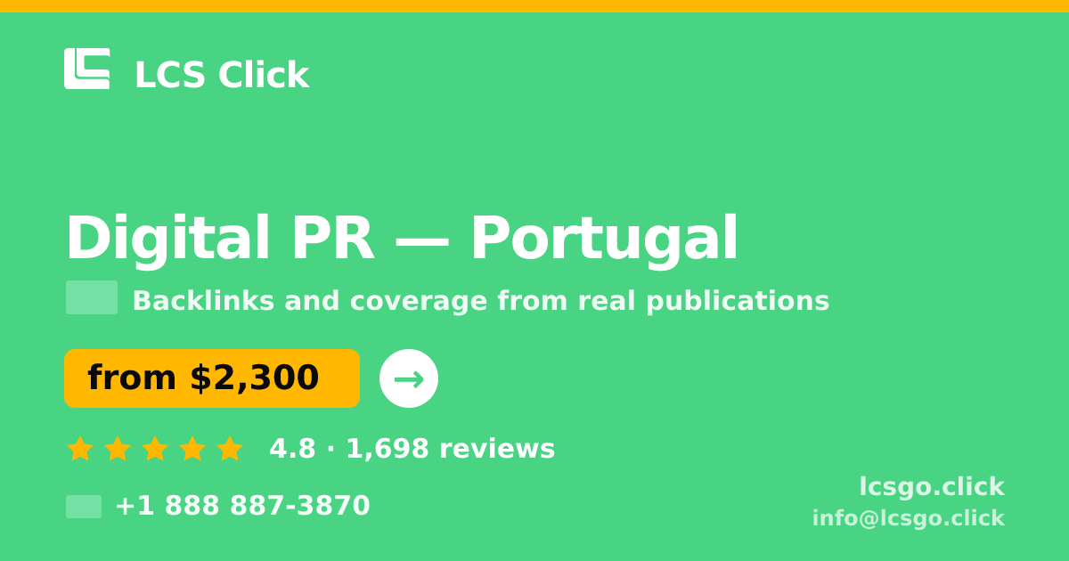 Digital PR in Lisbon — from $2,000/mo, rated 4.7/5 by 1273 clients. LCS Click.