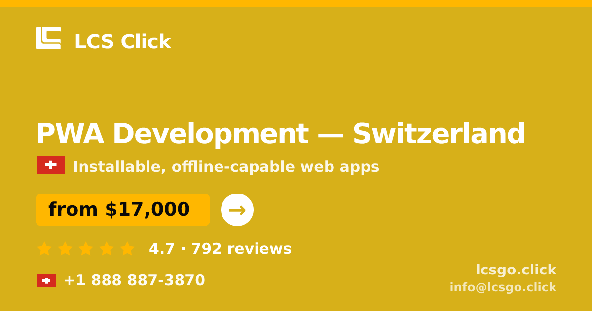 PWA Development in Zürich — from $23,000, rated 4.8/5 by 1680 clients. LCS Click.