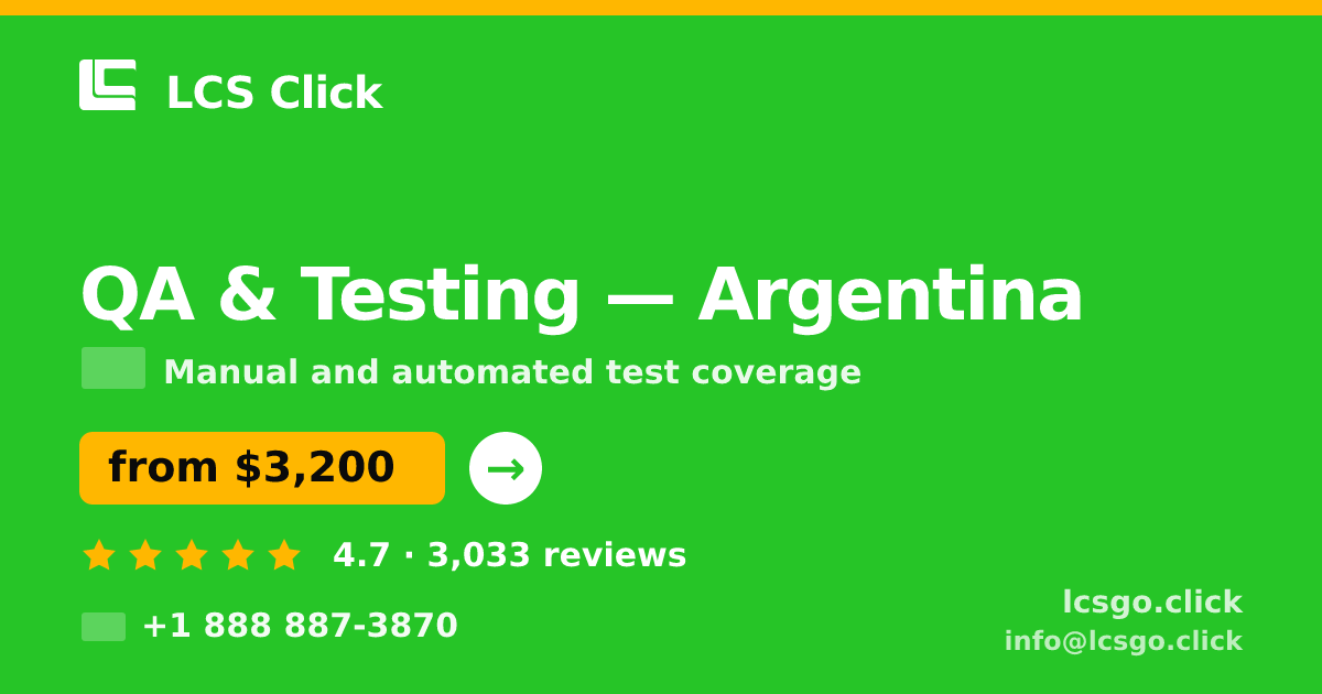 QA & Testing in Argentina — from $3,200, rated 4.7/5 by 3033 clients. LCS Click.