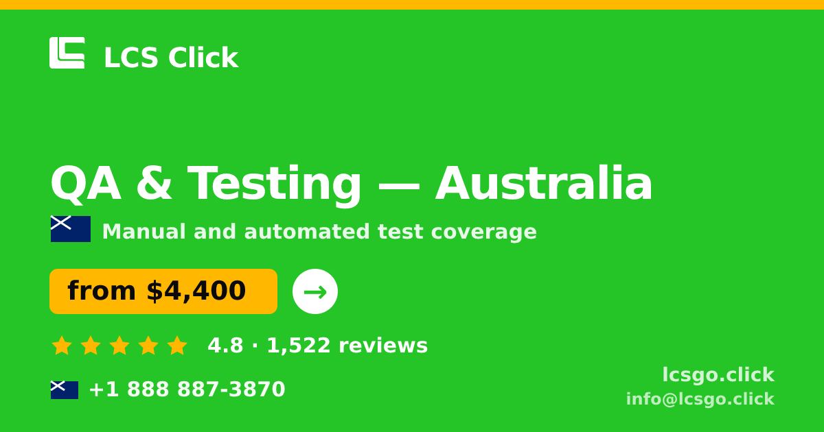 QA & Testing in Australia — from $4,400, rated 4.8/5 by 1522 clients. LCS Click.