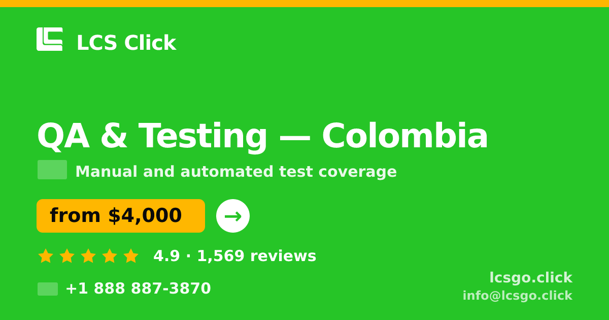 QA & Testing in Colombia — from $4,000, rated 4.9/5 by 1569 clients. LCS Click.