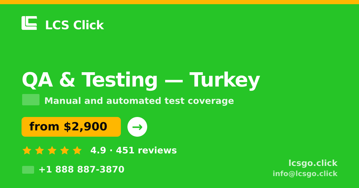 QA & Testing in Ankara — from $1,800, rated 4.9/5 by 592 clients. LCS Click.
