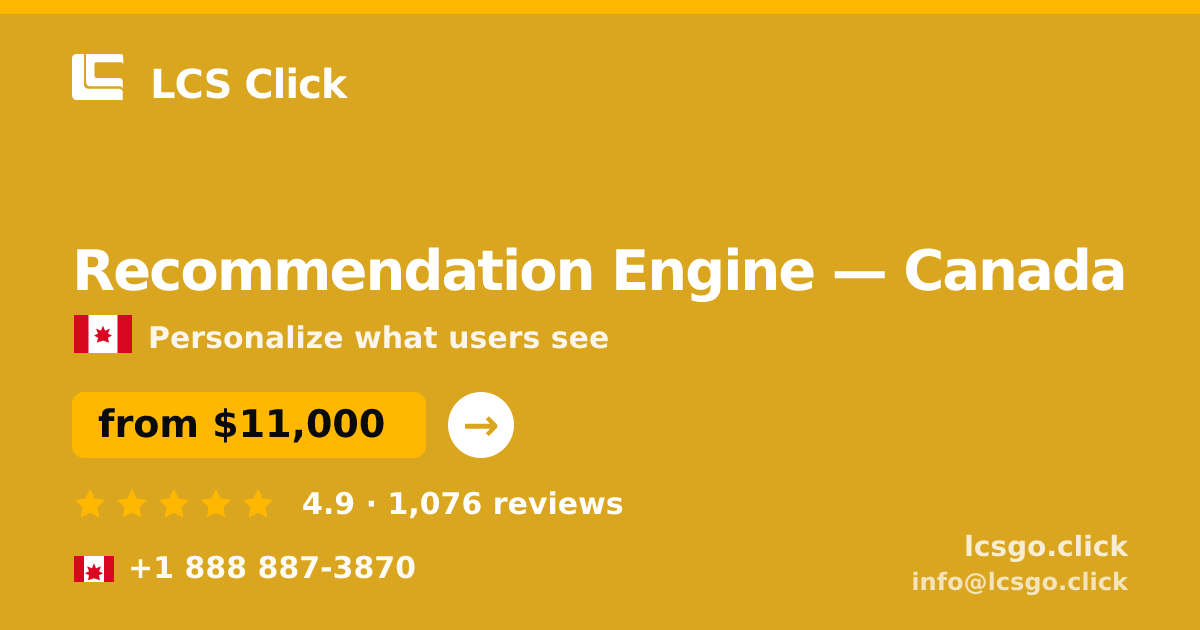 Recommendation Engine in Calgary — from $11,000, rated 4.8/5 by 2868 clients. LCS Click.