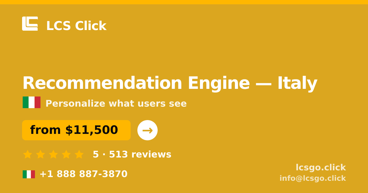 Recommendation Engine in Turin — from $14,500, rated 4.8/5 by 2728 clients. LCS Click.