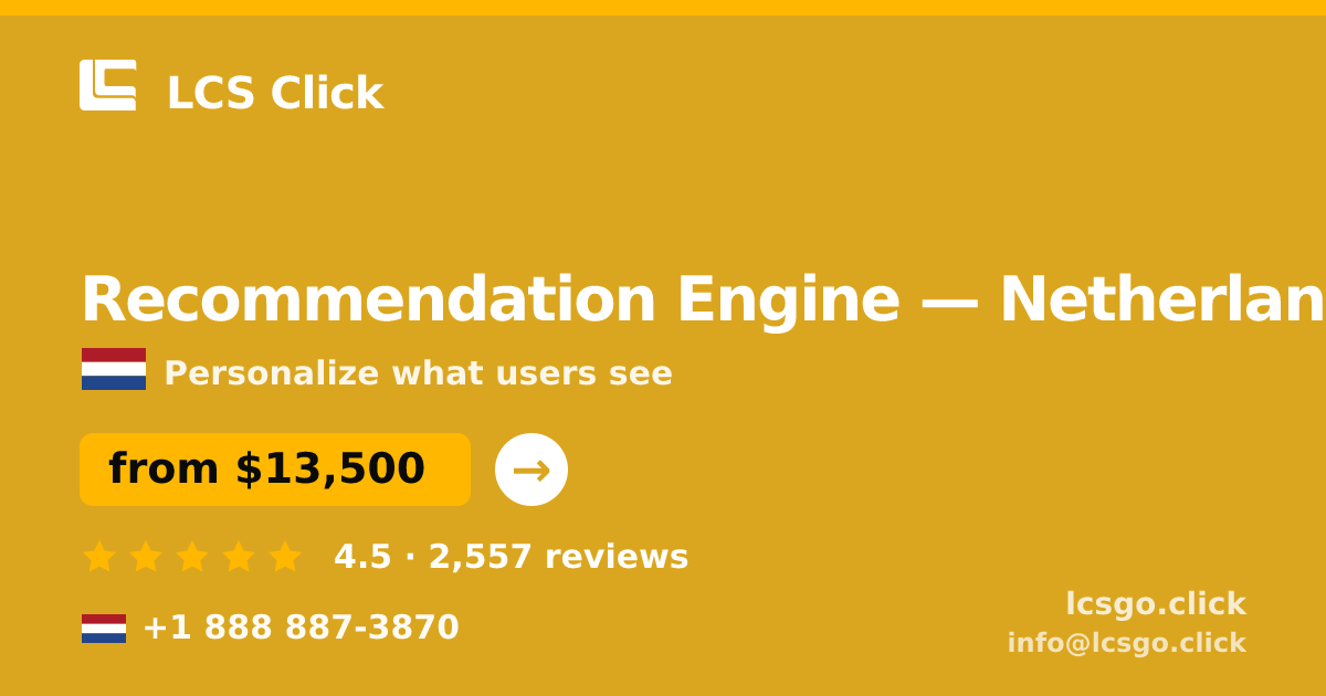 Recommendation Engine in Rotterdam — from $14,000, rated 4.6/5 by 1082 clients. LCS Click.