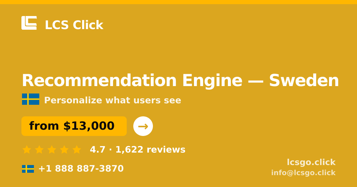 Recommendation Engine in Gothenburg — from $15,500, rated 4.6/5 by 2178 clients. LCS Click.