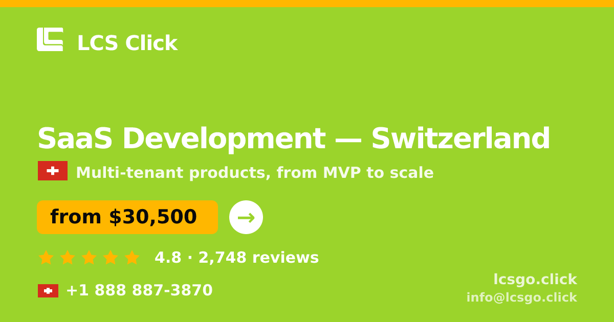SaaS Development in Geneva — from $40,500, rated 4.9/5 by 1302 clients. LCS Click.