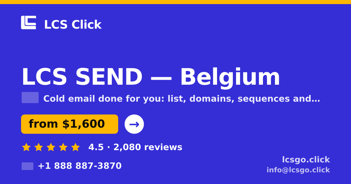LCS SEND in Belgium — from $1,600/mo, rated 4.5/5 by 2080 clients. LCS Click.