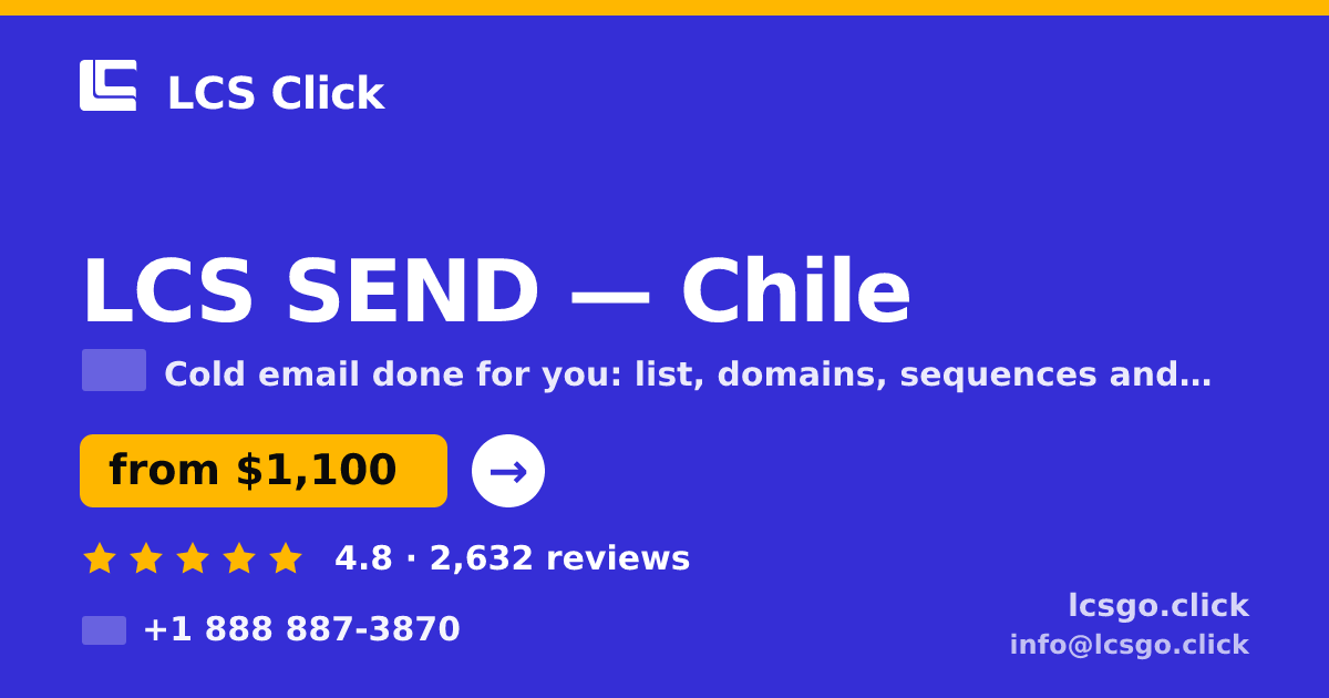 LCS SEND in Chile — from $1,100/mo, rated 4.8/5 by 2632 clients. LCS Click.