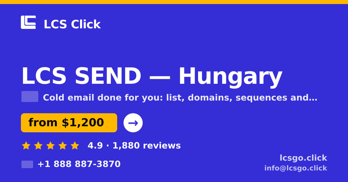 LCS SEND in Hungary — from $1,200/mo, rated 4.9/5 by 1880 clients. LCS Click.