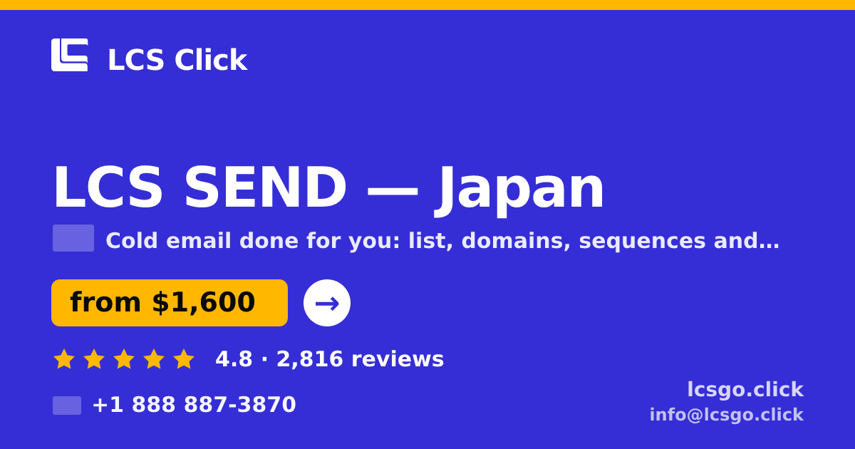 LCS SEND in Japan — from $1,600/mo, rated 4.8/5 by 2816 clients. LCS Click.