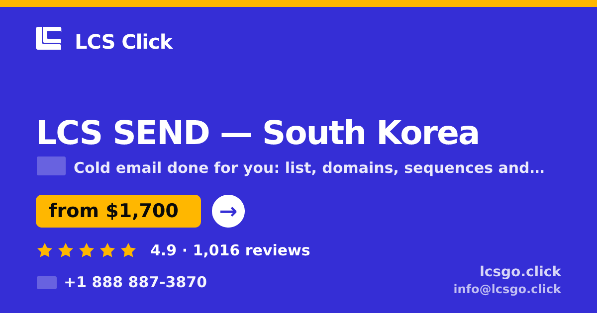 LCS SEND in South Korea — from $1,700/mo, rated 4.9/5 by 1016 clients. LCS Click.