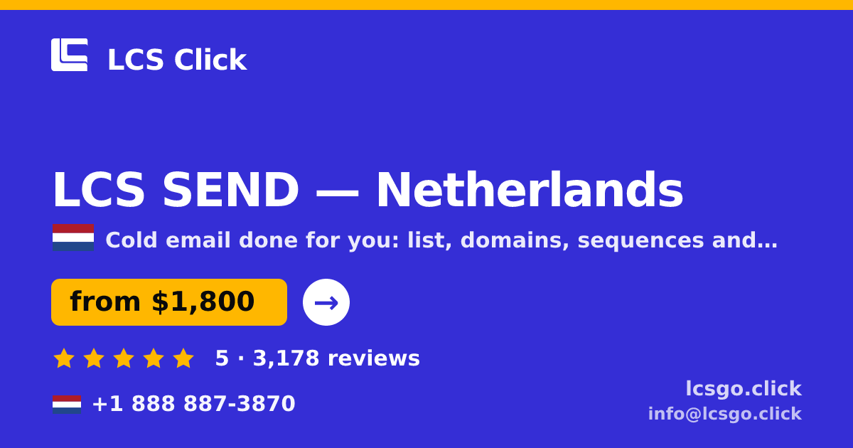 LCS SEND in Netherlands — from $1,800/mo, rated 5/5 by 3178 clients. LCS Click.