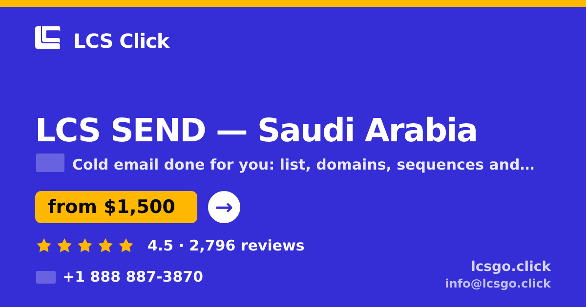 LCS SEND in Saudi Arabia — from $1,500/mo, rated 4.5/5 by 2796 clients. LCS Click.