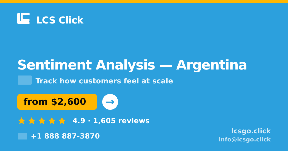 Sentiment Analysis in Argentina — from $2,600, rated 4.9/5 by 1605 clients. LCS Click.
