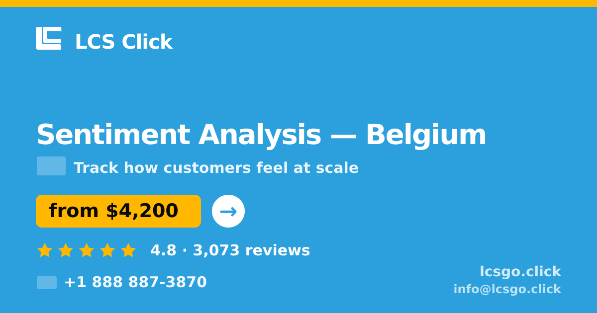 Sentiment Analysis in Belgium — from $4,200, rated 4.8/5 by 3073 clients. LCS Click.