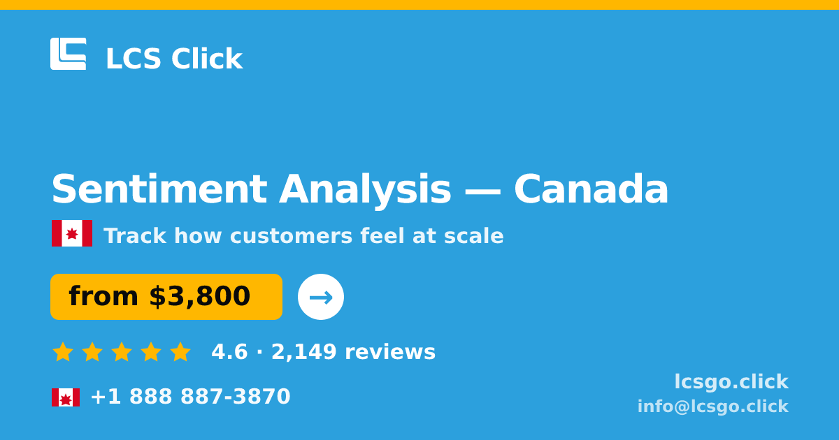Sentiment Analysis in Vancouver — from $4,700, rated 4.7/5 by 2502 clients. LCS Click.