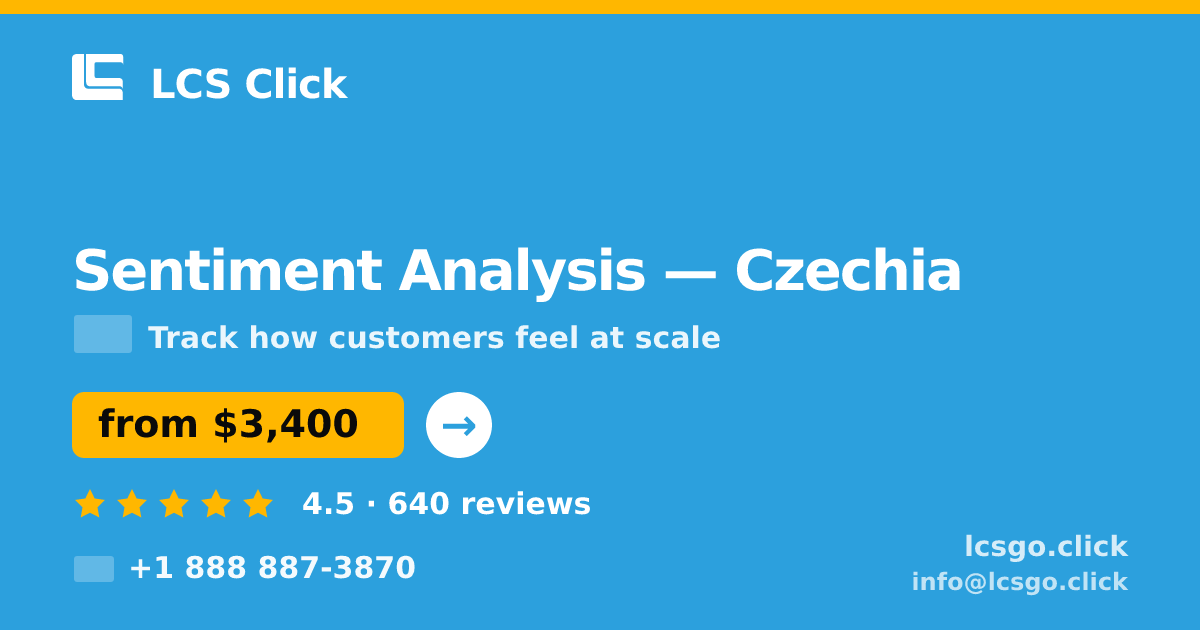 Sentiment Analysis in Czechia — from $3,400, rated 4.5/5 by 640 clients. LCS Click.