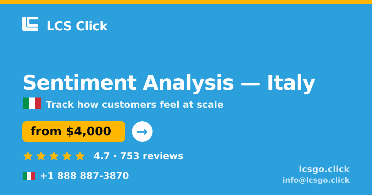 Sentiment Analysis in Italy — from $4,000, rated 4.7/5 by 753 clients. LCS Click.