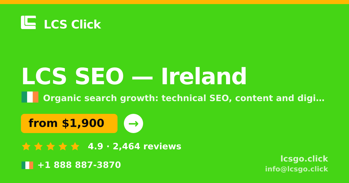 LCS SEO in Cork — from $2,700/mo, rated 4.7/5 by 617 clients. LCS Click.