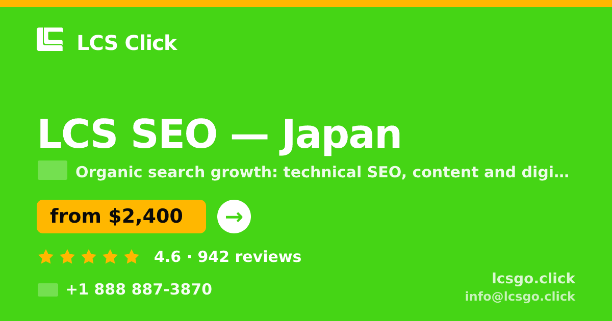 LCS SEO in Japan — from $2,400/mo, rated 4.6/5 by 942 clients. LCS Click.
