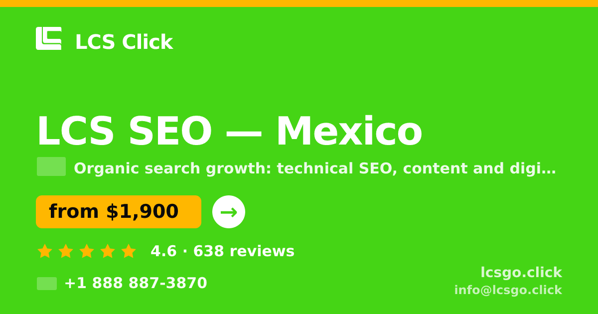 LCS SEO in Mexico — from $1,900/mo, rated 4.6/5 by 638 clients. LCS Click.