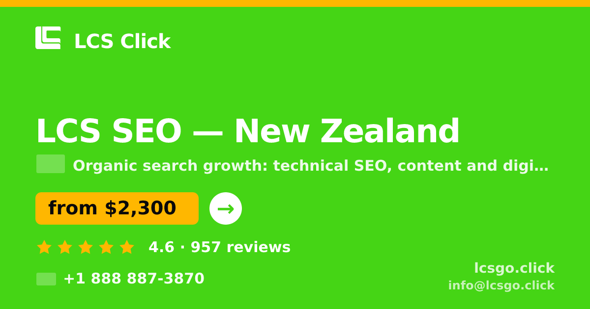 LCS SEO in New Zealand — from $2,300/mo, rated 4.6/5 by 957 clients. LCS Click.