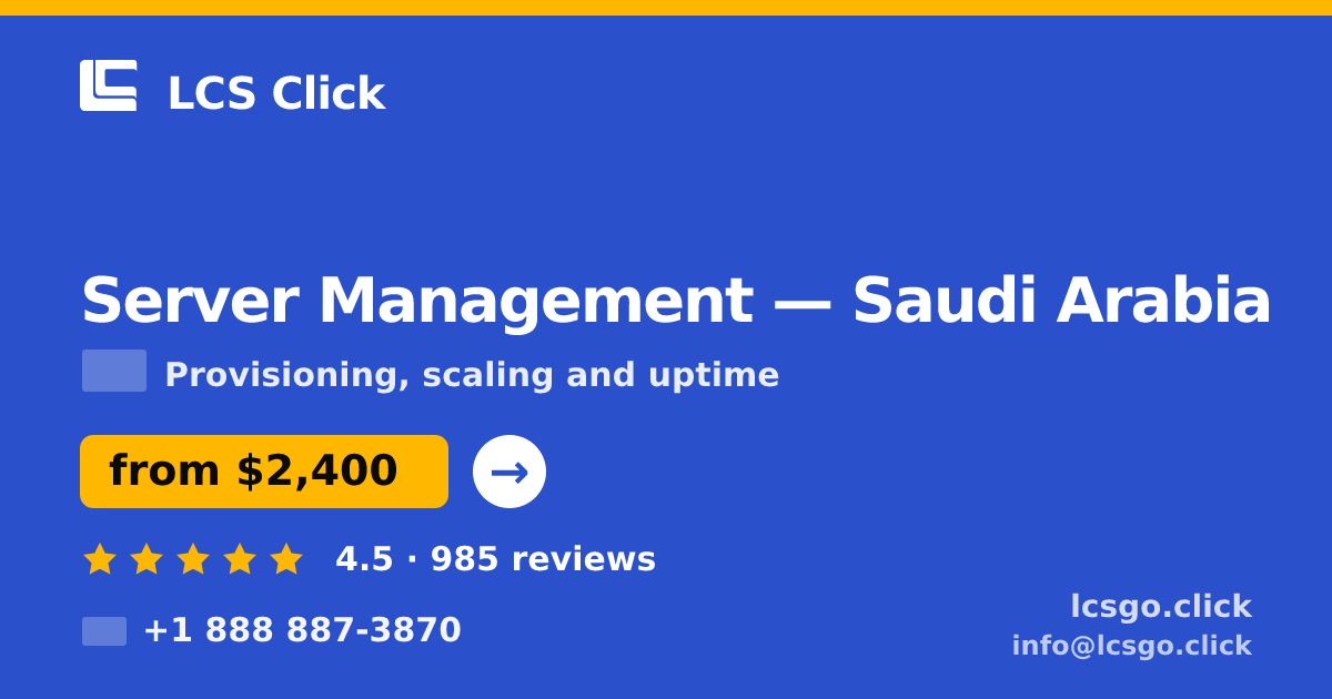 Server Management in Riyadh — from $2,900/mo, rated 4.9/5 by 651 clients. LCS Click.