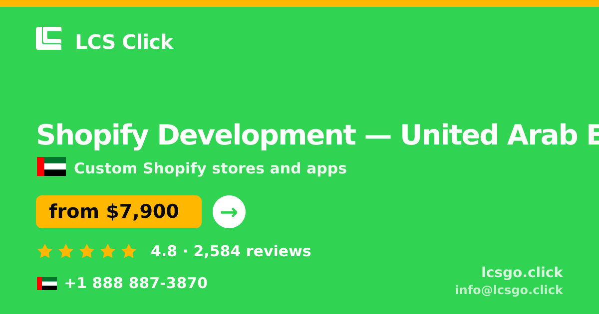 Shopify Development in United Arab Emirates — from $7,900, rated 4.8/5 by 2584 clients. LCS Click.
