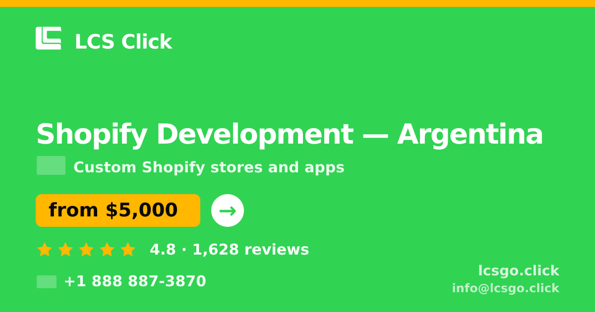 Shopify Development in Argentina — from $5,000, rated 4.8/5 by 1628 clients. LCS Click.