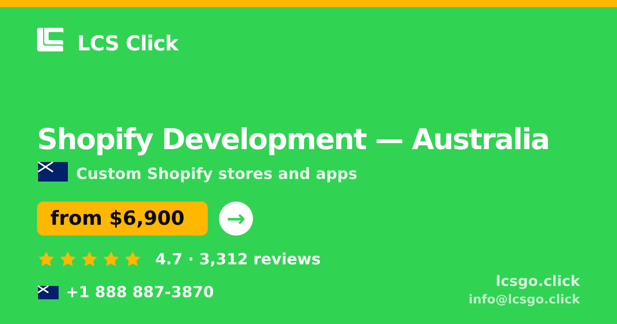 Shopify Development in Australia — from $6,900, rated 4.7/5 by 3312 clients. LCS Click.