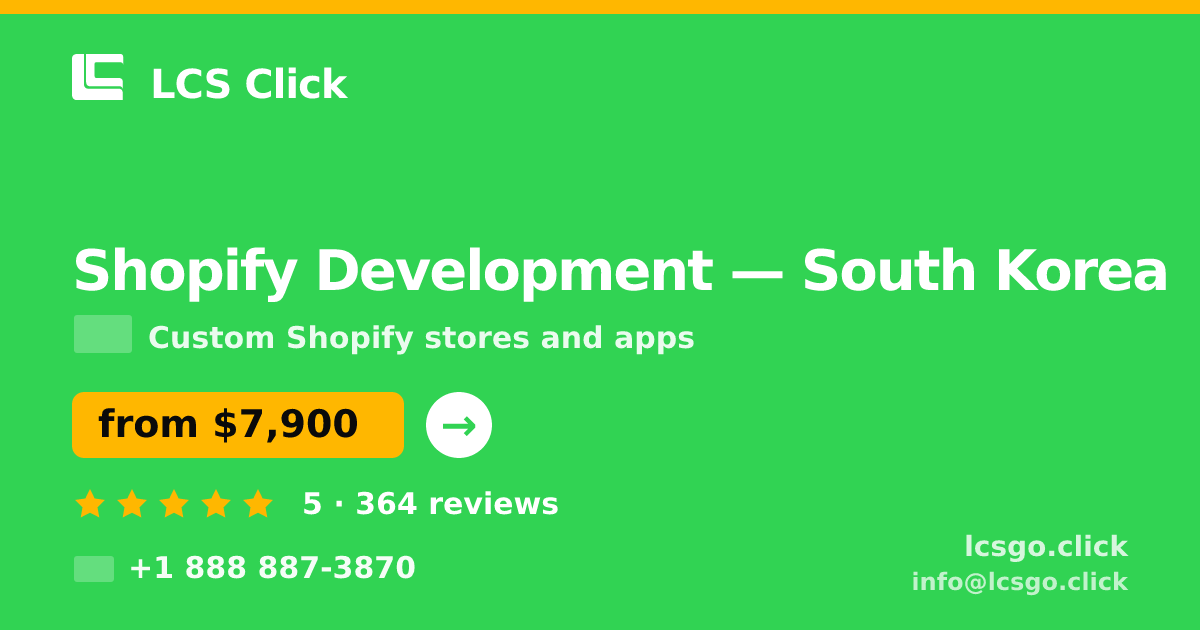 Shopify Development in Busan — from $8,600, rated 4.7/5 by 3189 clients. LCS Click.