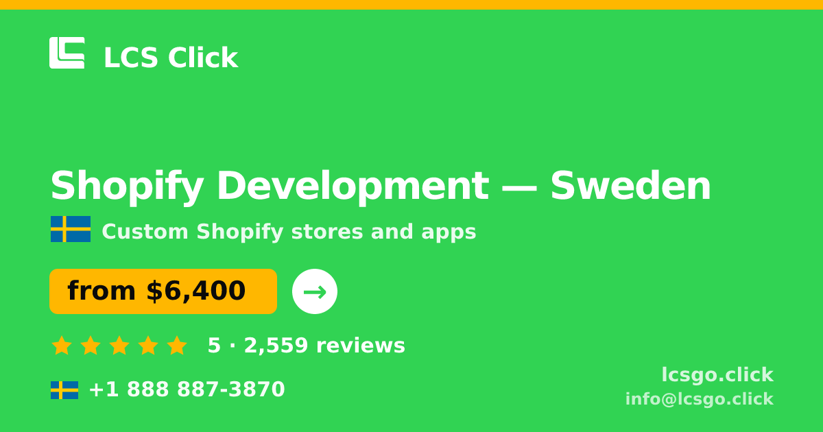 Shopify Development in Gothenburg — from $7,100, rated 4.5/5 by 1854 clients. LCS Click.