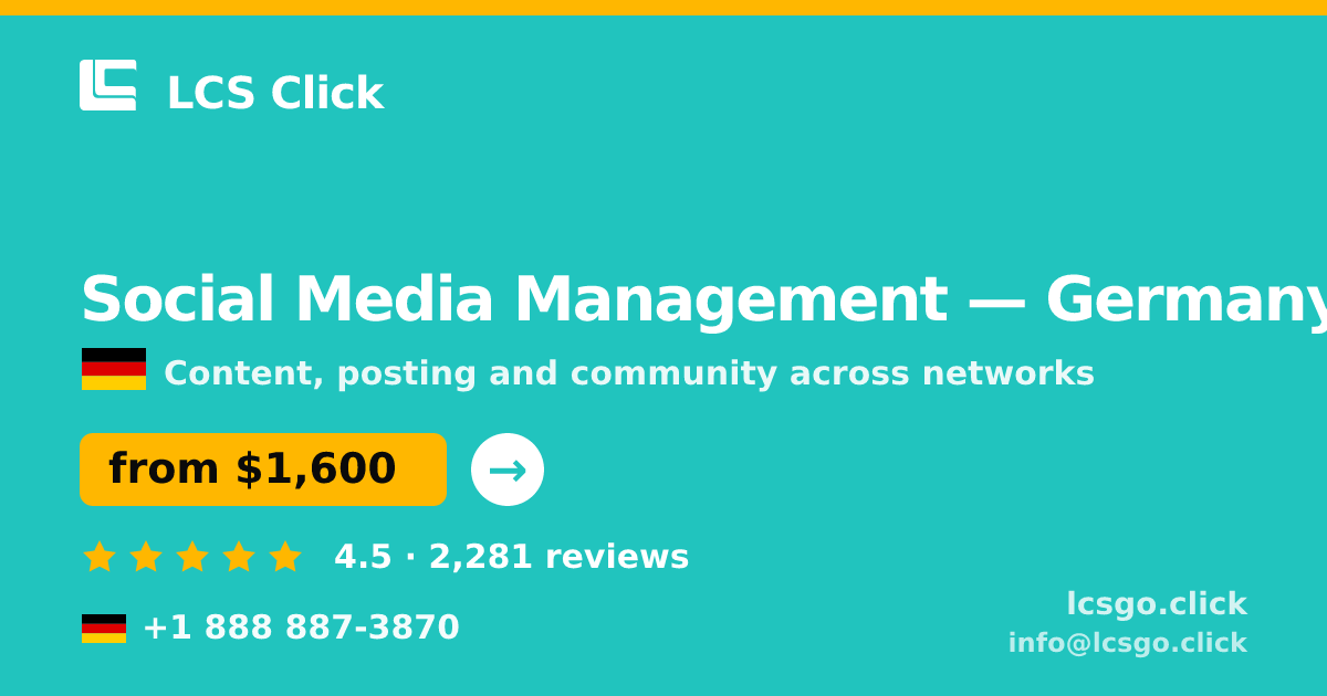 Social Media Management in Germany — from $1,600/mo, rated 4.5/5 by 2281 clients. LCS Click.