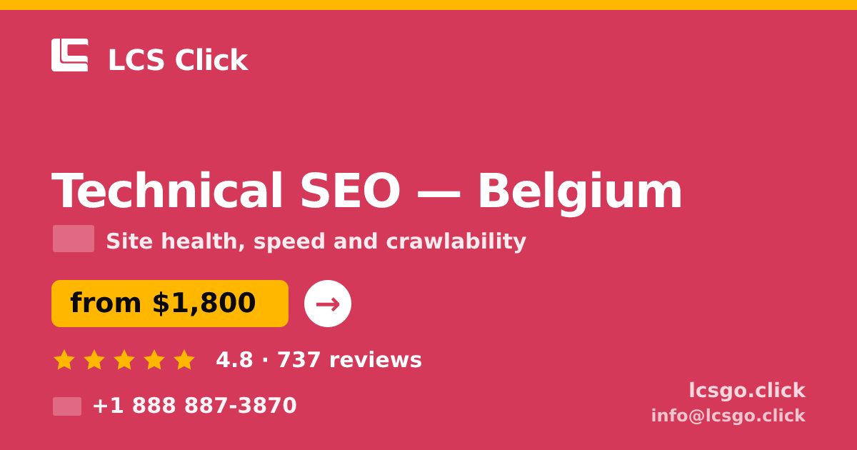 Technical SEO in Belgium — from $1,800, rated 4.8/5 by 737 clients. LCS Click.