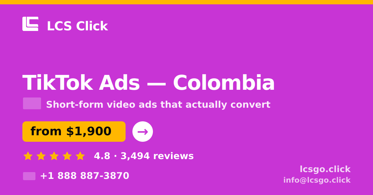 TikTok Ads in Colombia — from $1,900/mo, rated 4.8/5 by 3494 clients. LCS Click.